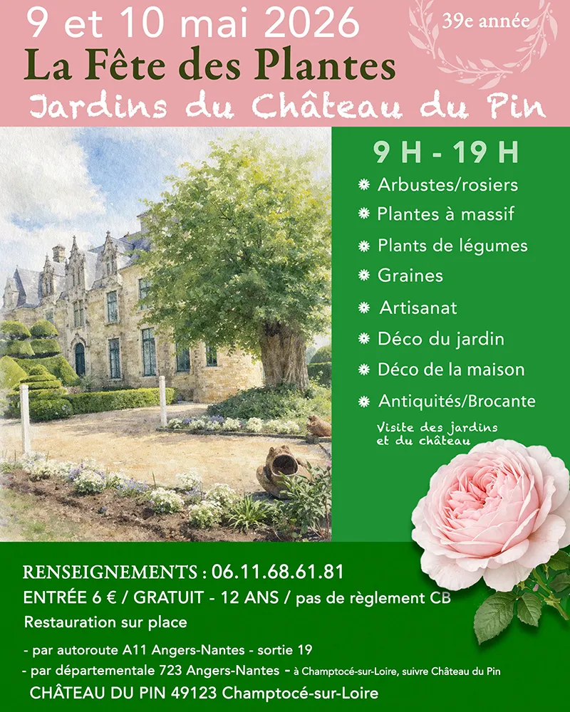 Fête des Plantes des Jardins du Château du Pin, les 9 et 10 mai 2026 à Champtocé-sur-Loire (49)